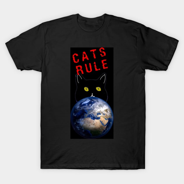 Cats Rule T-Shirt by Custom Autos